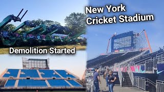 New York Cricket Stadium Demolition Starts  Modular Stadium In Nassau County Screens Dismantled [upl. by Yanel]