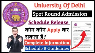 Delhi University Spot Round Admission Schedule Released 2024 l DU UG spot Round Admission Guidlines [upl. by Terti]