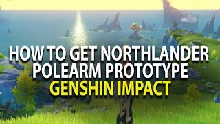 WHERE TO BUY A NORTHLANDER SWORD BILLET Genshin Impact [upl. by Anceline]