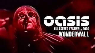 Oasis  Wonderwall Without Noel Live at Hultsfred Festival 15062000 [upl. by Ardnahsal718]