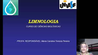 Aula 1  Parte 1  Introdução ao estudo de Limnologia  UNIVASF [upl. by Aynwad]