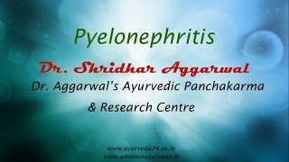 Pyelonephritis Treatment  Ayurvedic Treatment For Kidney Failure  Advance Ayurveda [upl. by Duer]