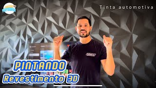 Pintando Revestimento 3D Trapézio  Gesso e cimento  TINTA AUTOMOTIVA [upl. by Stalk]