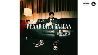 PYAAR DIYA GALLAN  Official Visualizer  Jassa Dhillon  Deep Jandu  VIBIN  Punjabi Song [upl. by Notgnilliw]