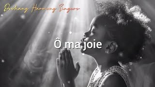 Ô ma joie et mon espérance  Dschang Harmony Singers [upl. by Nilo]