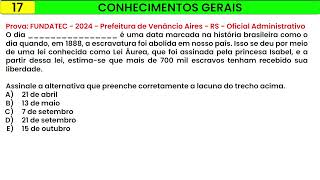 17 CONHECIMENTOS GERAIS FUNDATEC  2024  Prefeitura de Venâncio Aires RS Oficial Administrativo [upl. by Neelrahc828]