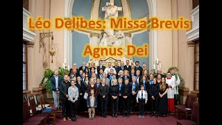 Léo Delibes Missa Brevis  Agnus Dei [upl. by Amelia344]