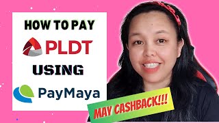 HOW TO PAY PLDT BILL USING PAYMAYA MY CASHBACK  MAE CAN [upl. by Alithea]