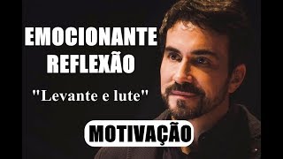 Levante e lute nunca pare de lutar  Pe Fábio de Melo MOTIVAÇÃO EMOCIONANTE REFLEXÃO [upl. by Nnylrefinnej]