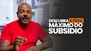 Como GARANTIR o Teto MÁXIMO do SUBSÍDIO do Governo no Minha Casa Minha Vida [upl. by Akirahs]