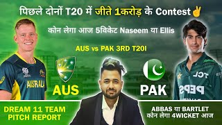 AUS vs PAK Dream11 Prediction  AUS vs PAK 3RD T20I  Dream11 Team Of Today Match  Match Prediction [upl. by Reffotsirhc428]