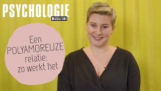 MODERNE RELATIES  Een POLYAMOREUZE relatie zo werkt het [upl. by Brandice246]