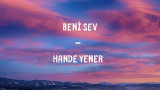 Hande Yener  Beni Sev Lyrics [upl. by Gavette]