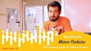 Marco Pinheiro Curso de Auxiliar de Clínica Dentária Opiniões Master D [upl. by Suzetta]