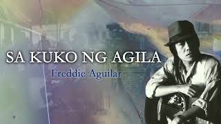 SA KUKO NG AGILA  Freddie Aguilar Lyric Video OPM [upl. by Lauri]