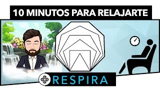 Ejercicio de Respiración • 10 Minutos para Calmar la Ansiedad y Relajar la Mente [upl. by Sweyn701]