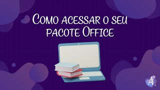 Como acessar o seu pacote Office  Ecossistema Ânima Digital [upl. by Anauqaj726]