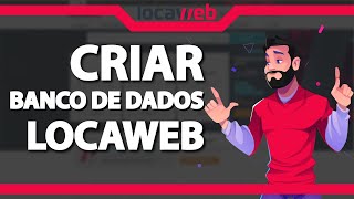 Como criar Banco de Dados na Locaweb Rápido e Fácil 2023 [upl. by Clarinda]