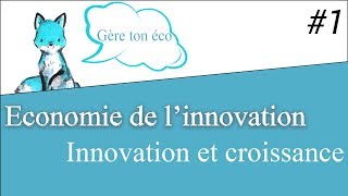 Economie de linnovation  Quel est le lien entre linnovation et la croissance économique [upl. by Eninotna]