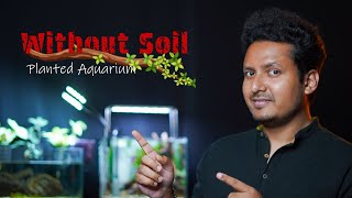 Without Soil Aquarium Plants  কোনোরকম মাটি ছারাই Planted Aquarium বানান খুব সহজে । [upl. by Noirod]