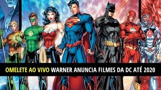 Warner anuncia filmes da DC COMICS até 2020 AO VIVO [upl. by Finley319]