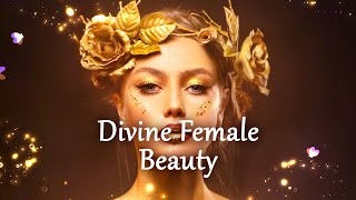 Divine Feminine Beauty Subliminal Frequency Healing Feminine Energy [upl. by Jezabelle]