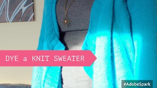 DYE with me Dyeing A KNIT SWEATER Effortless Cardigan [upl. by Erikson]