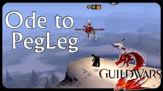 GW2 Ode to Peg Leg [upl. by Yemac545]