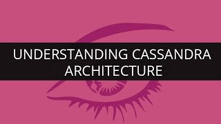 Cassandra Architecture  Edureka [upl. by Arymahs682]