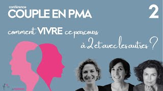 COUPLE EN PMA  2  Comment vivre ce parcours à 2 et avec les autres [upl. by Tamar820]