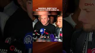 Ciro Immobile Beşiktaş için İstanbul’da [upl. by Onabru]