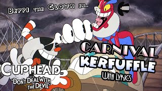 Carnival Kerfuffle WITH LYRICS  Cuphead Dont Deal with the Devil Cover [upl. by Paige]