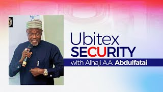 Ubitex Security With Alhaji AA Abdulfatai [upl. by Oicelem]