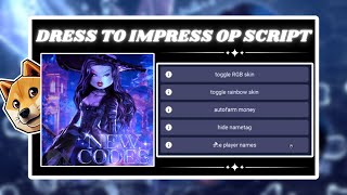 NEW Dress To Impress Script PASTEBIN 2024 REDEEM CODES UNLOCK CLOTHESGAMEPASS FREE AUTOFARM [upl. by Edas]