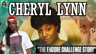 Cheryl Lynn quotThe Encore Challengequot Story [upl. by Morris]