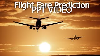 Flight Fare Prediction PPT Video [upl. by Atnuahs977]