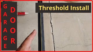 Garage THRESHOLD install [upl. by Lamok452]