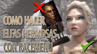 SKYRIM RACE MENU  TUTORIAL CREAR ELFAS HERMOSAS [upl. by Arorua]