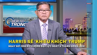 Harris sẽ khiêu khích Trump ngay nơi ông kích động bạo lực ngày 6 Tháng Giêng 2021 [upl. by Astraea]