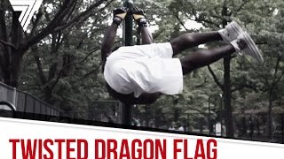 Twisted dragon flag  Street Workout Training  Hannibal For King [upl. by Oirevlis]