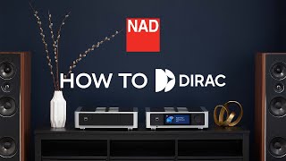 How to Dirac with NAD Electronics [upl. by Boni]