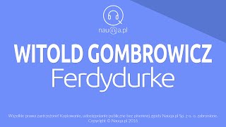 FERDYDURKE  Witold Gombrowicz  streszczenie i opracowanie lektury  nauqa [upl. by Wardlaw230]