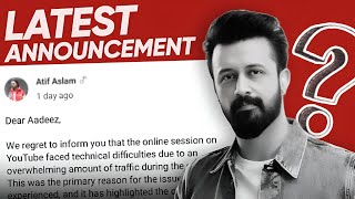 Atif Aslam Apologize To His Fans  Live Call Session  Latest Announcement  Complete Details [upl. by Mccoy]