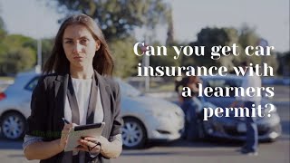 Can you get car insurance with a learners permit [upl. by Airretal]