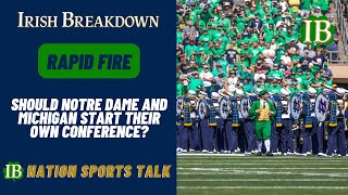 Rapid Fire Should Notre Dame And Michigan Form A Conference Jim Harbaugh Texas AampM Confidence [upl. by Hans200]