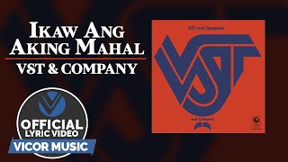 Ikaw Ang Aking Mahal  VST amp Co Official Lyric Video [upl. by Agathe]