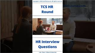 Updated TCS HR Round Interview Questions hr tcs [upl. by Ayortal]