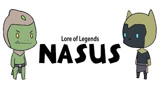 Lore of Legends Nasus the Curator of the Sands [upl. by Anirret]