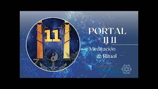 PORTAL 1111 ACTIVACIÓN [upl. by Vacuva]