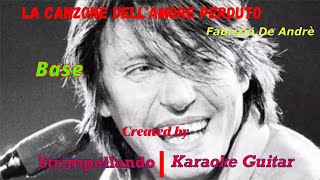 quotFabrizio De Andrèquot  quotLa canzone dellamore perdutoquot Base karaoke con accordi Fair Use [upl. by Ahtabbat]